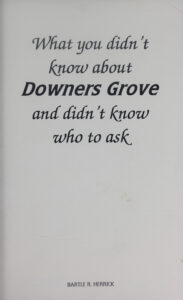 What you didn't know cover about Downers Grove...