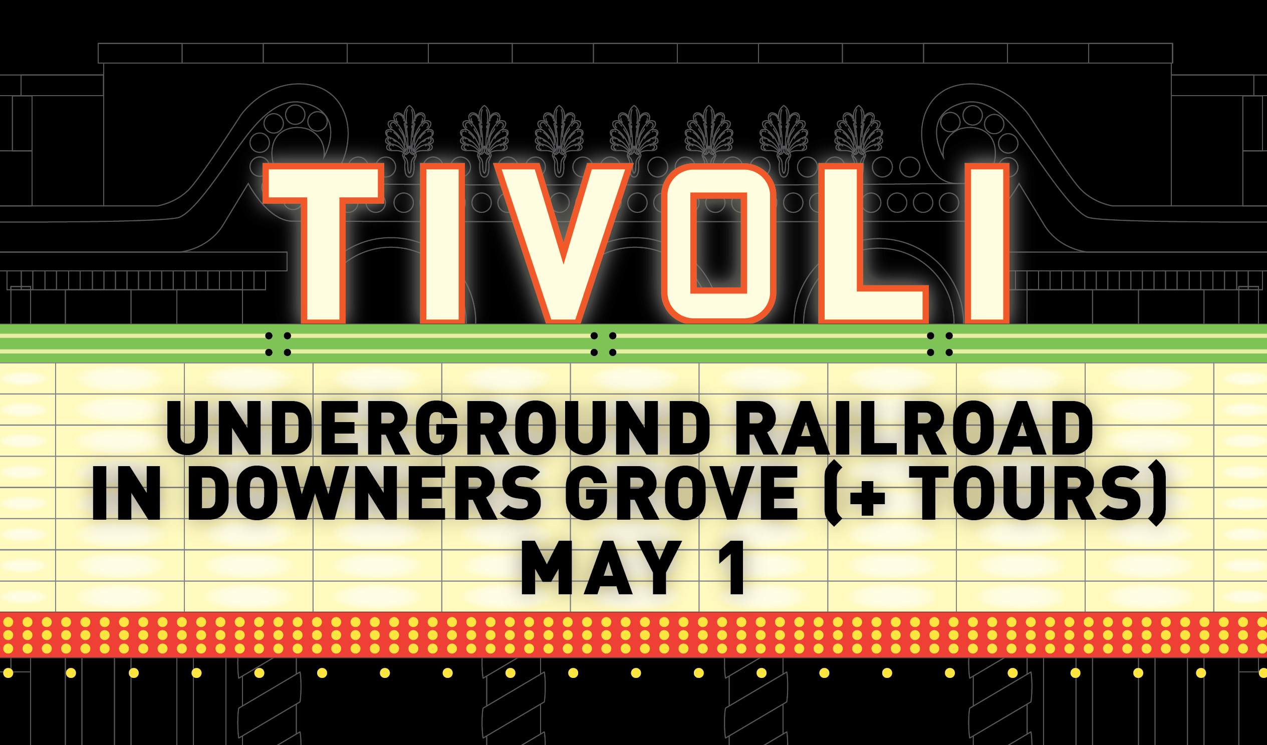 Tour the Tivoli and see the premier of the Underground Railroad Documentary